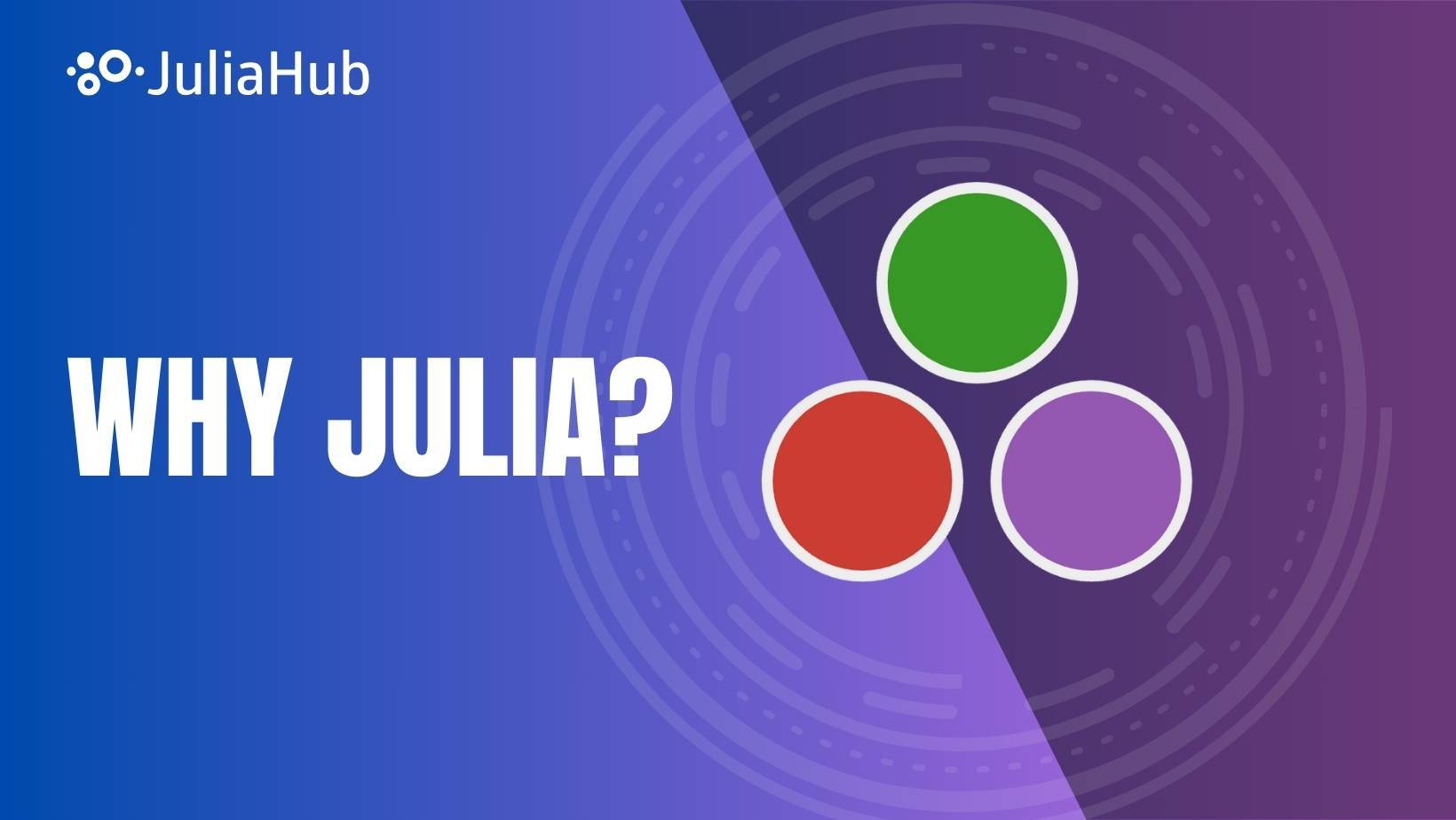 Why Julia?