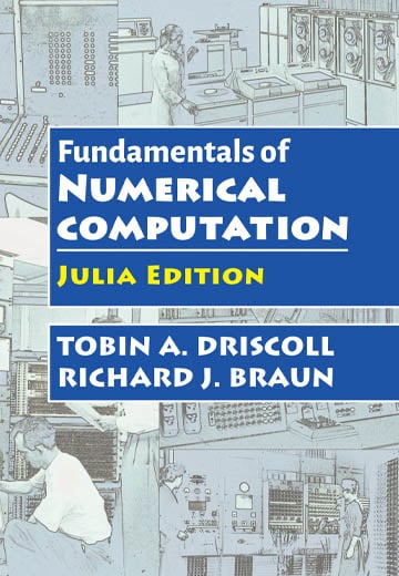 JuliaHub Modeling Platform - Julia Computing Newsletter - September 2022 - Fundamentals of Numerical Computation Book