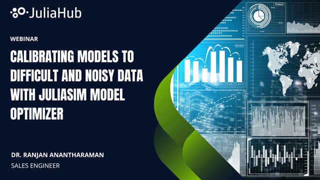 Calibrating Models to Difficult and Noisy Data with JuliaSim Model Optimizer - JuliaHub Webinar