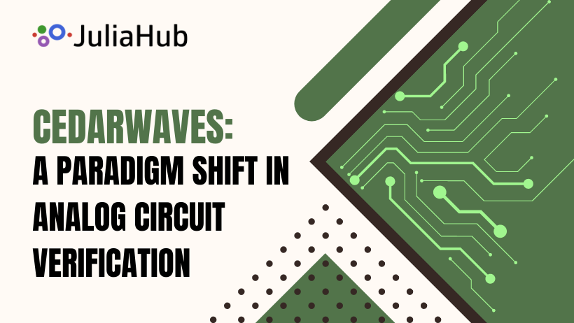Introducing CedarWaves: A Paradigm Shift in Analog Circuit Verification
