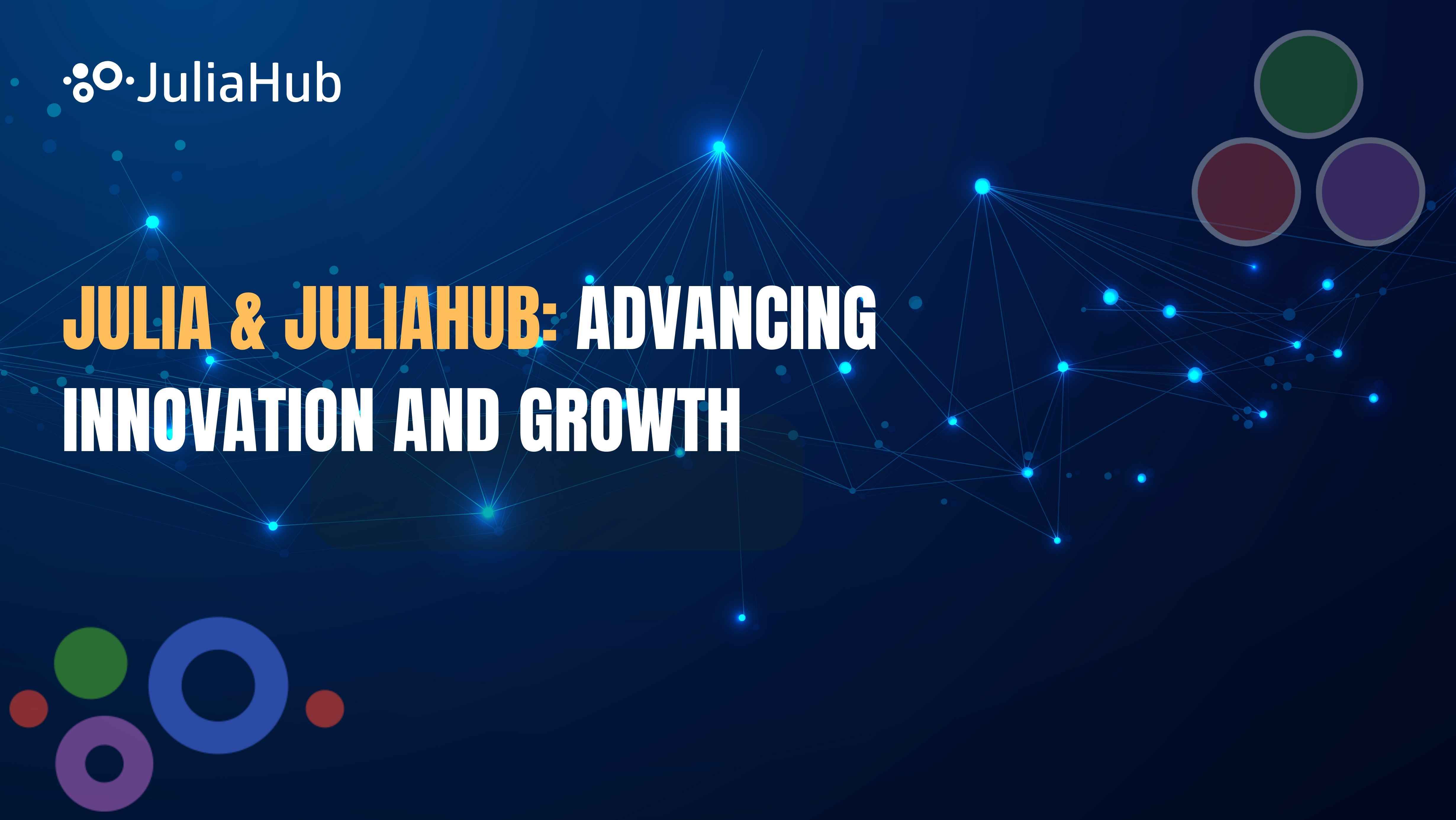 Julia & JuliaHub driving innovation, growth, and meaningful impact