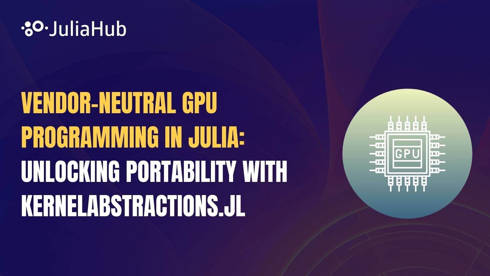 Vendor-neutral GPU programming in Julia for portability